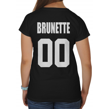 Koszulka dla przyjaciółki, przyjaciółek - BRUNETTE NUMER